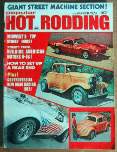 POPULAR HOT RODDING 1973 MAR - AMC MILL BUILT, '41 PONCHO ROD*